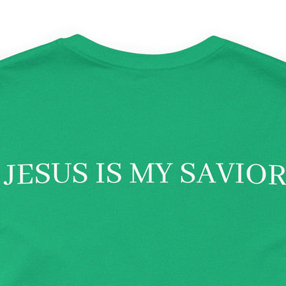 Jesus Is My Savior Shirt