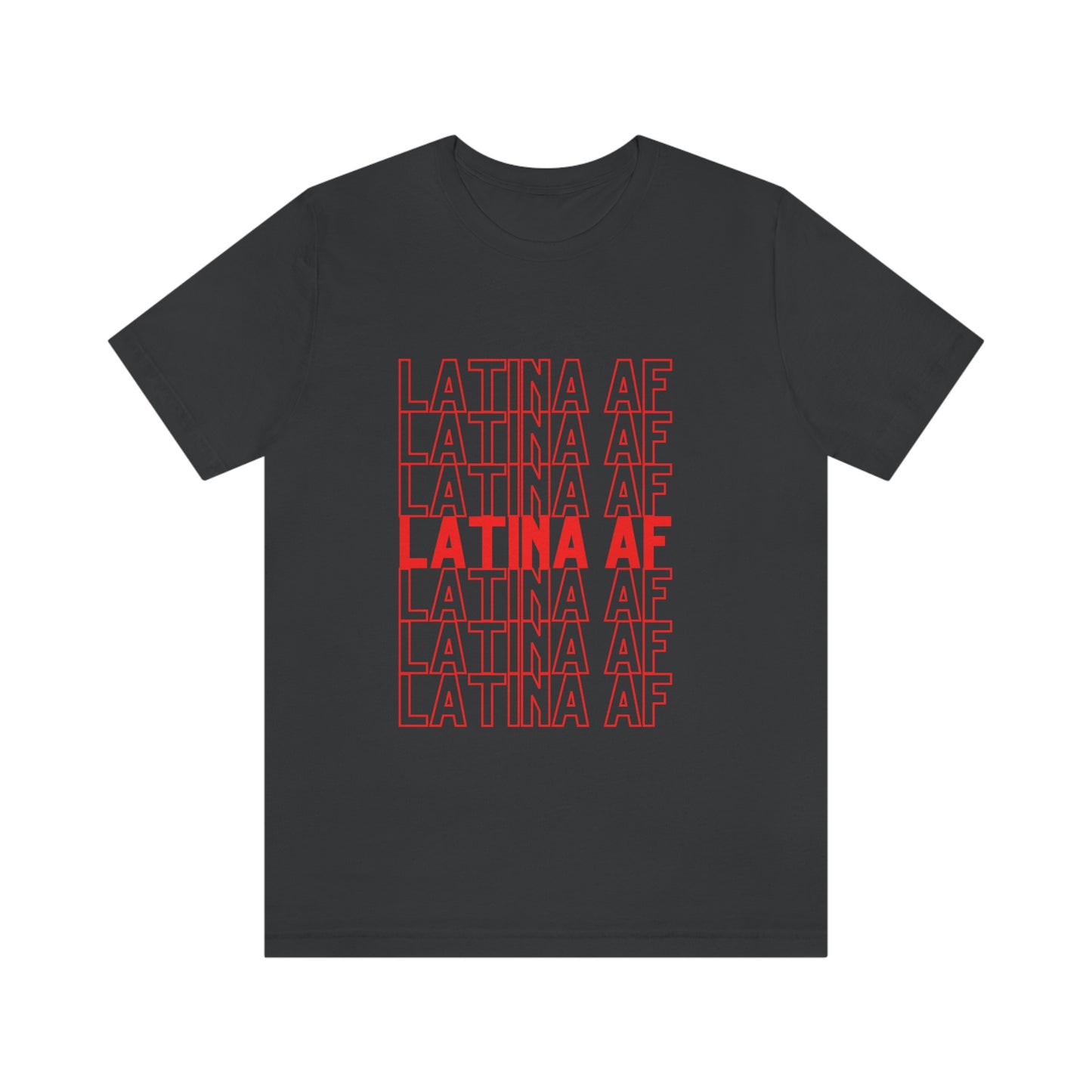 Latina AF, Shirt