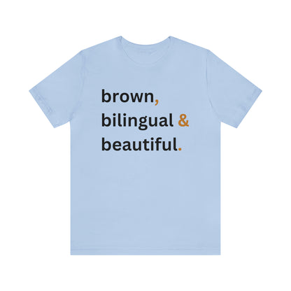 Brown, Bilingual and Beautiful, Shirt