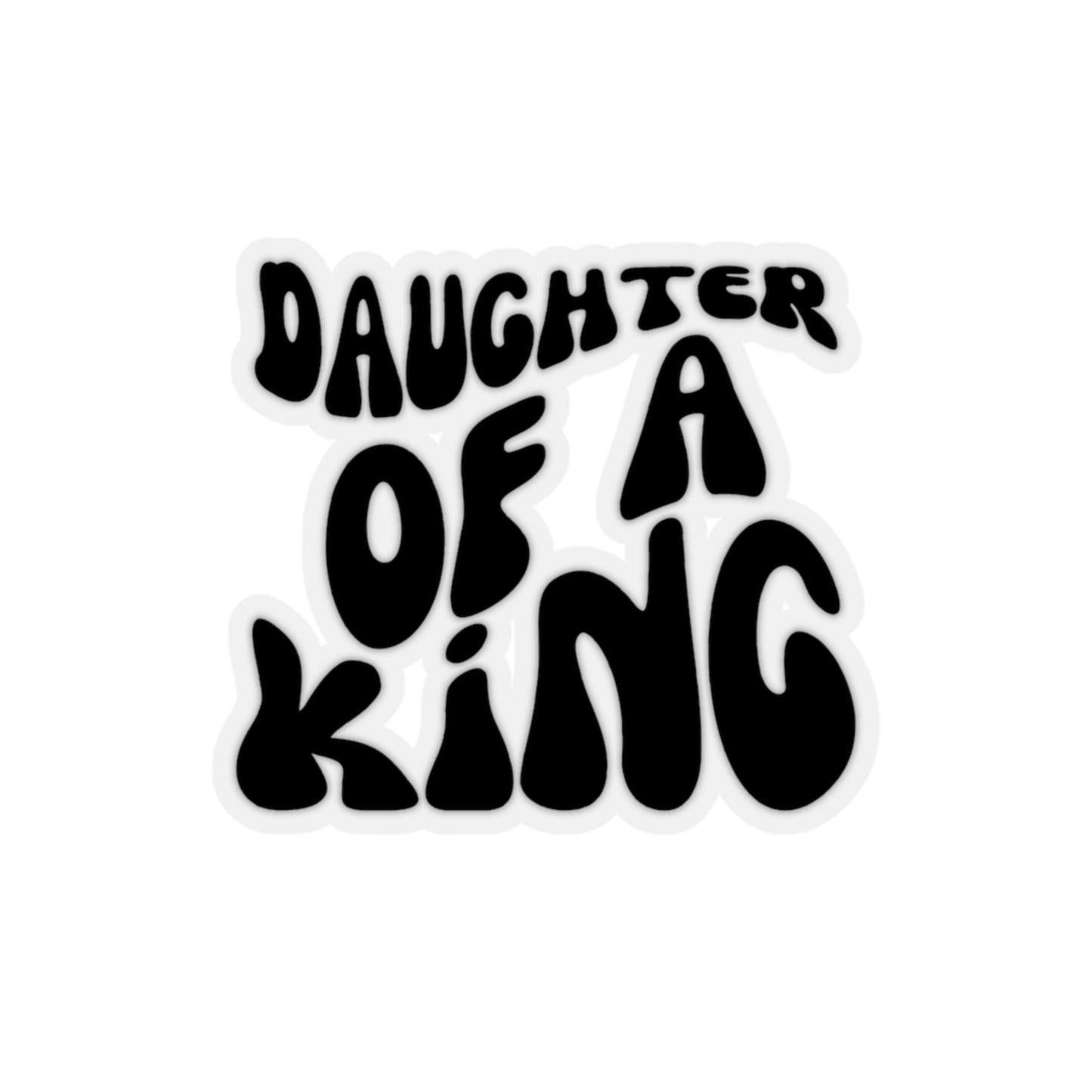 Daughter of a King, Kiss-Cut Sticker