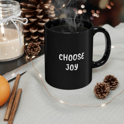 Choose Joy, 11oz Black Mug