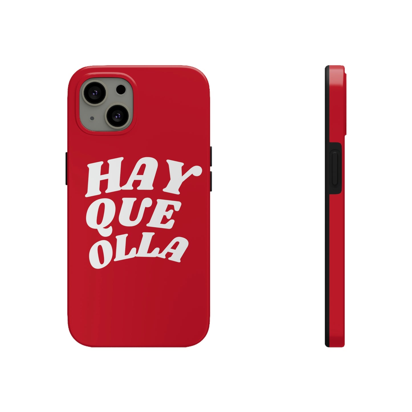 Hay Que Olla, Tough iPhone Case