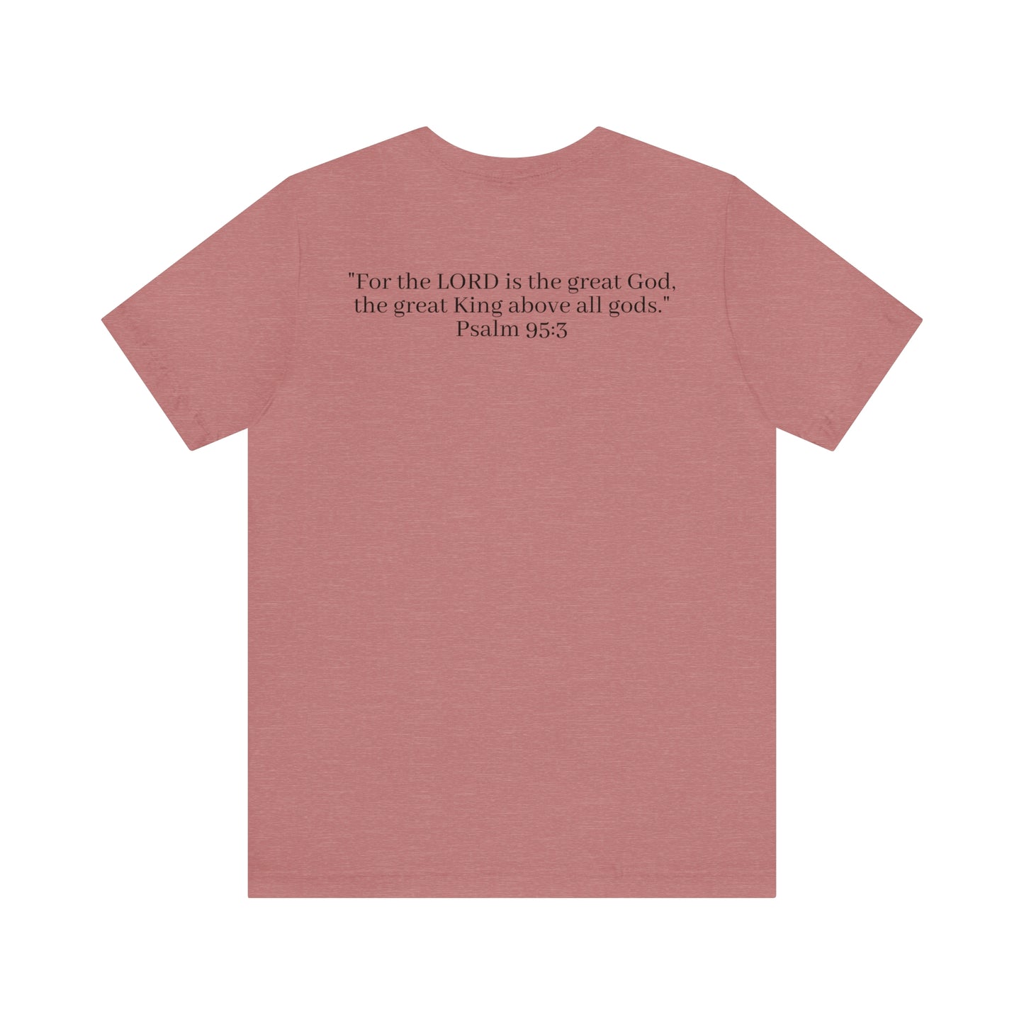 Psalm 95:3, Shirt