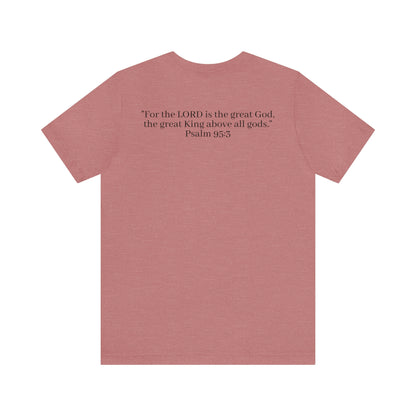 Psalm 95:3, Shirt