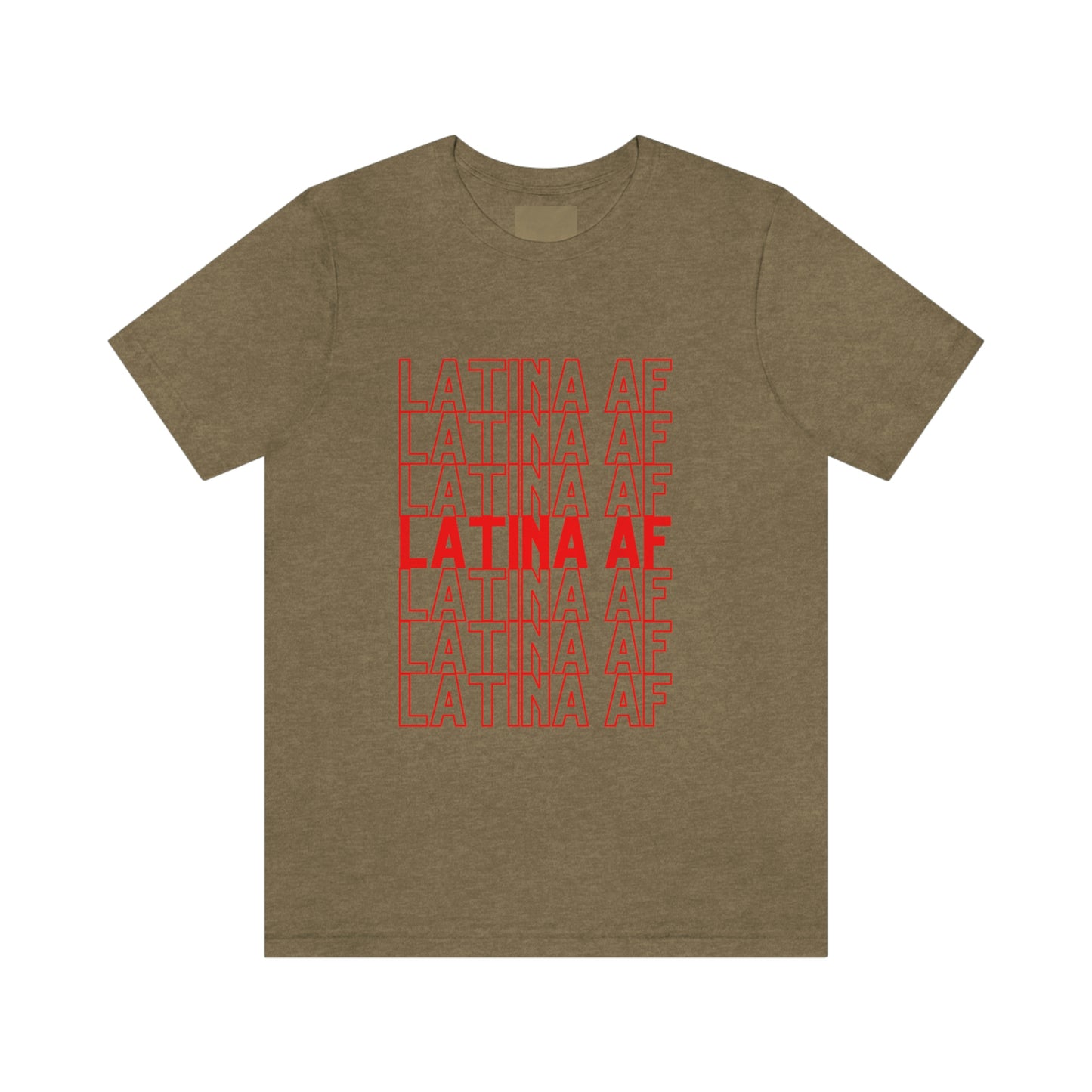 Latina AF, Shirt