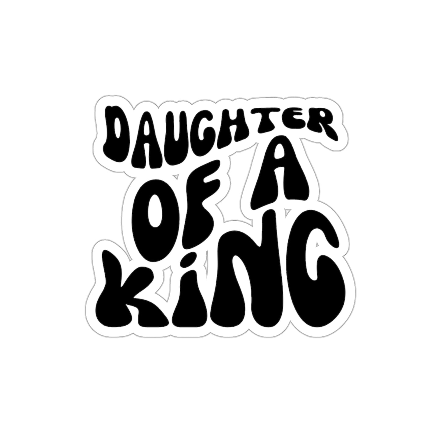 Daughter of a King, Kiss-Cut Sticker