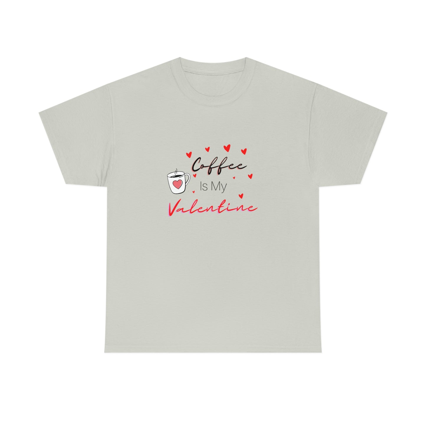 Coffee is my Valentine Shirt