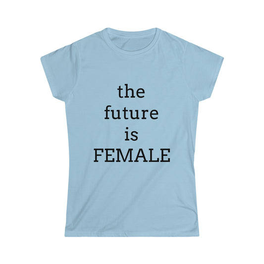 The Future is FEMALE, Tshirt