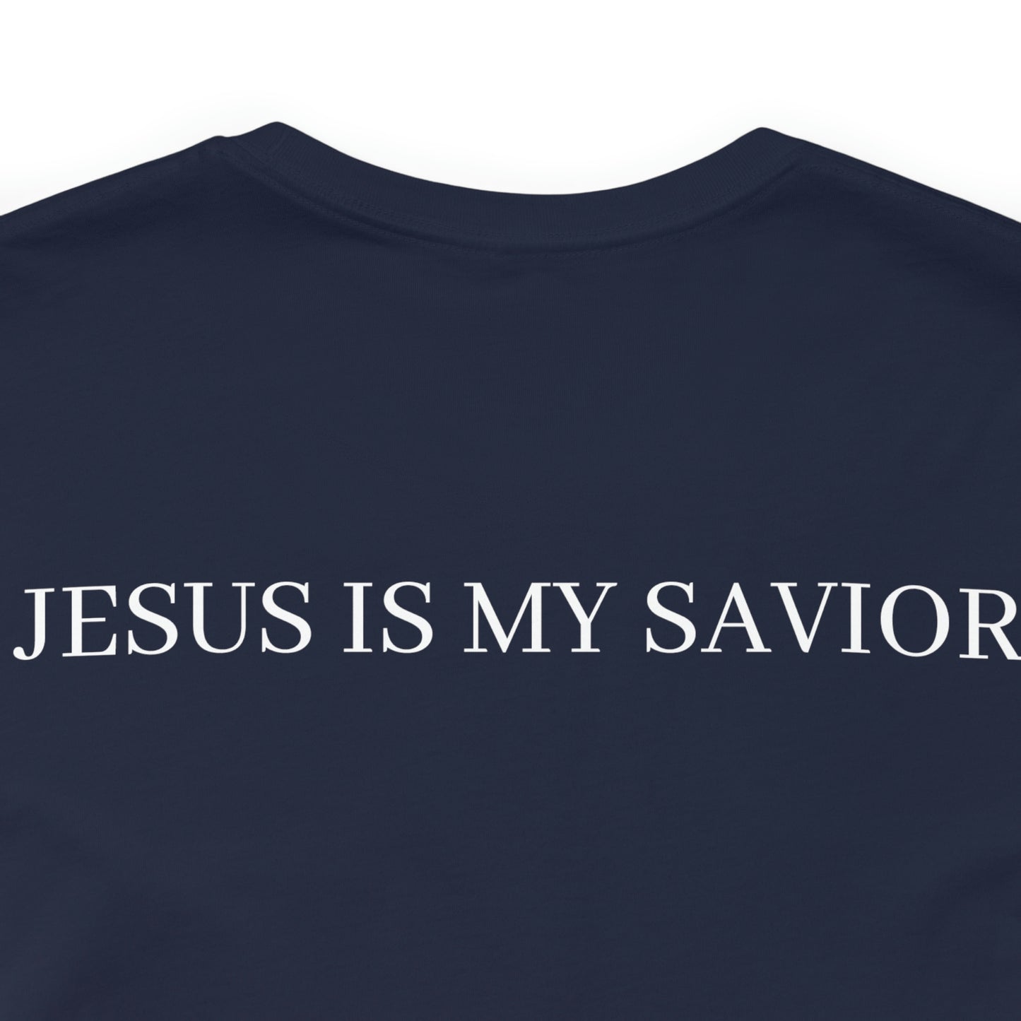 Jesus Is My Savior Shirt