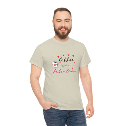 Coffee is my Valentine Shirt