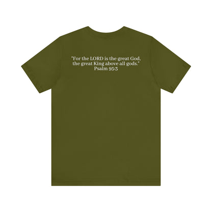 Psalm 95:3 Shirt