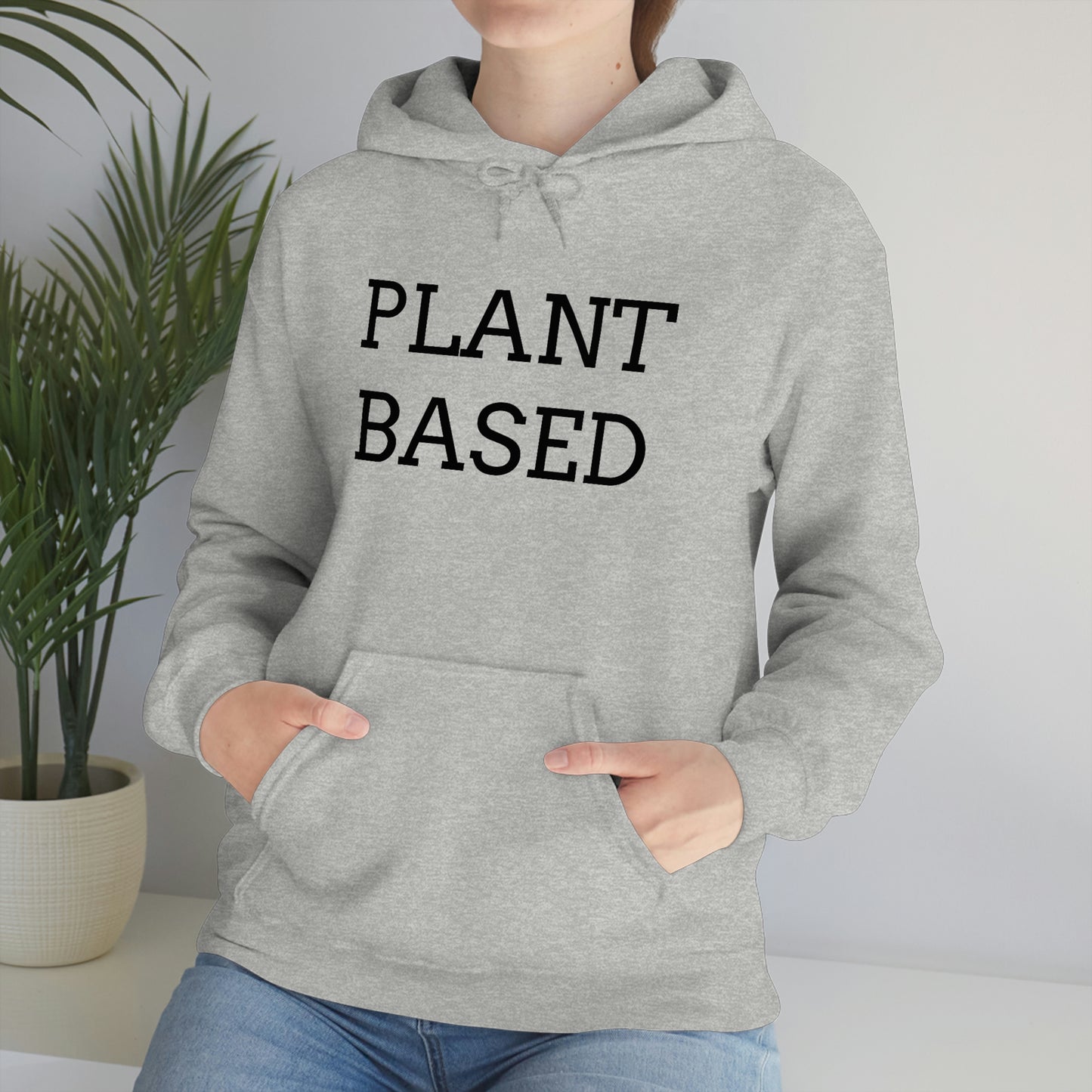 Plant Based, Hooded Sweatshirt