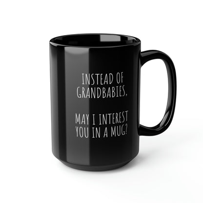 No Grandchildren, Black Mug, 15oz