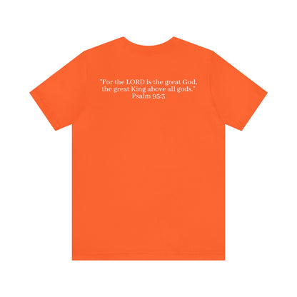 Psalm 95:3 Shirt