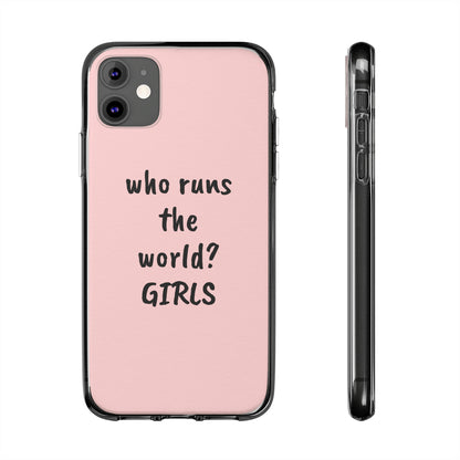 Who Runs The World, Silicone Phone Case