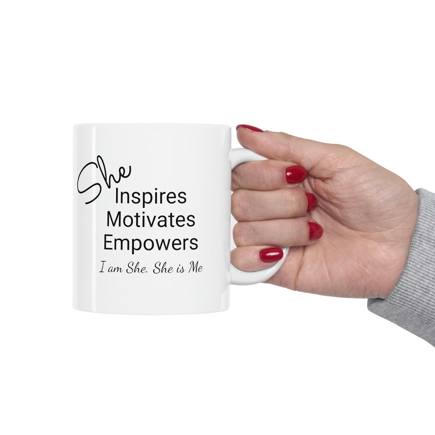 She Inspires, I am She, Ceramic Mug 11oz