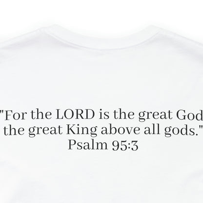 Psalm 95:3, Shirt