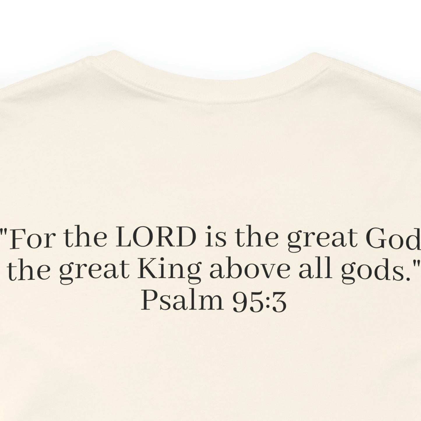 Psalm 95:3, Shirt