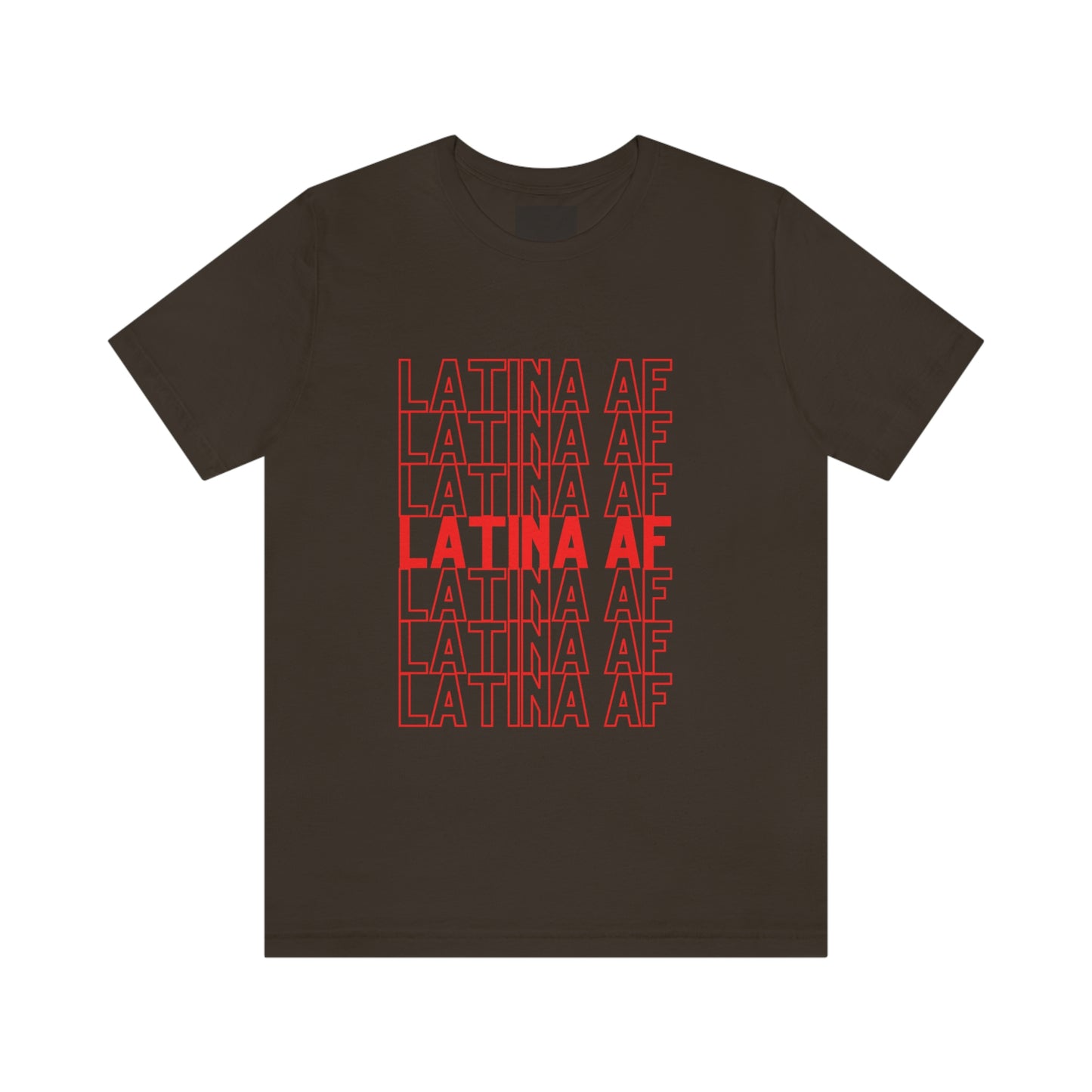 Latina AF, Shirt