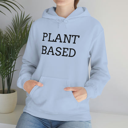 Plant Based, Hooded Sweatshirt