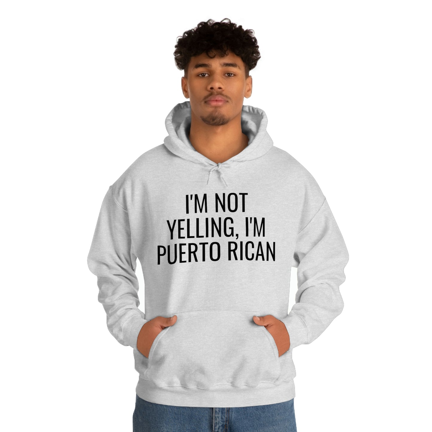 I'm Not Yelling I'm Puerto Rican, Hoodie