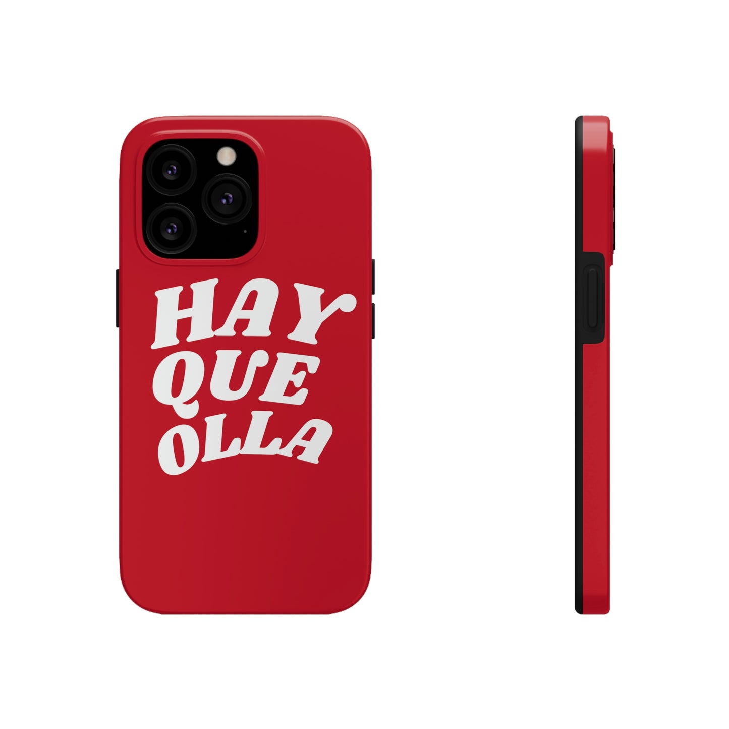 Hay Que Olla, Tough iPhone Case