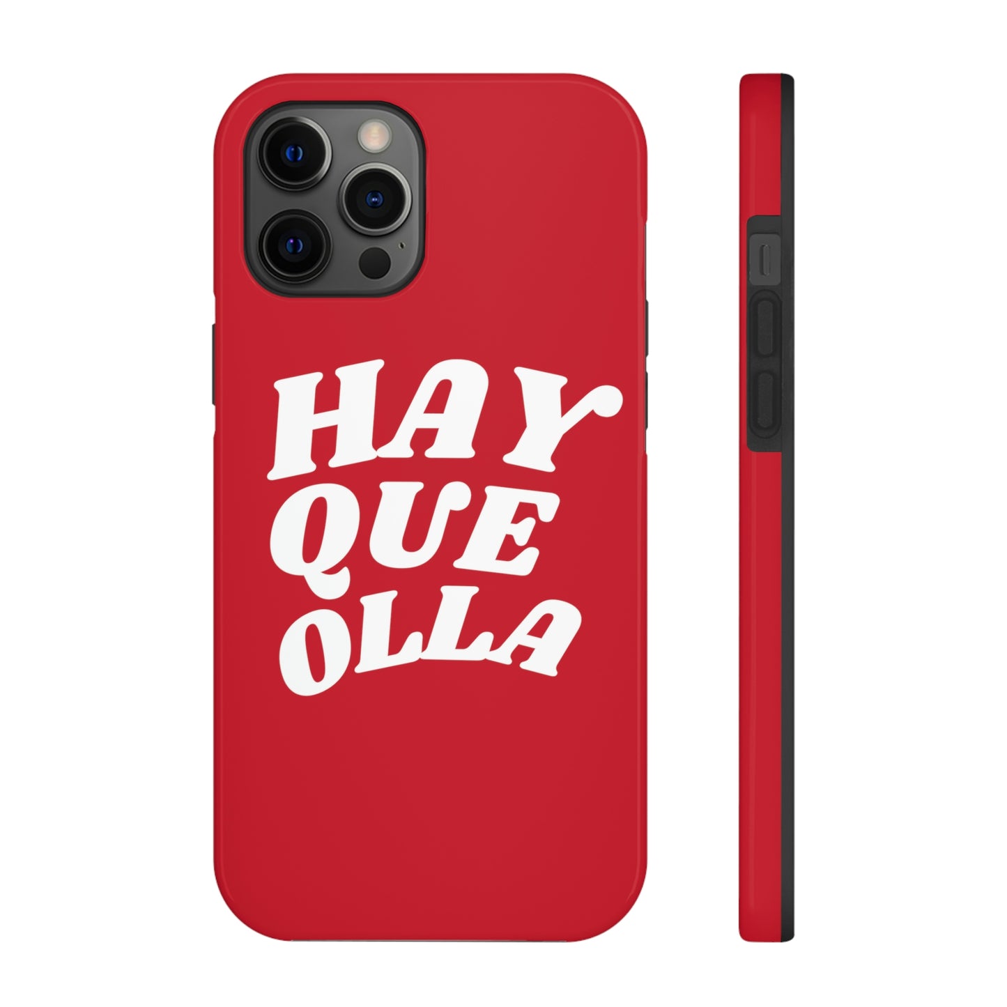 Hay Que Olla, Tough iPhone Case