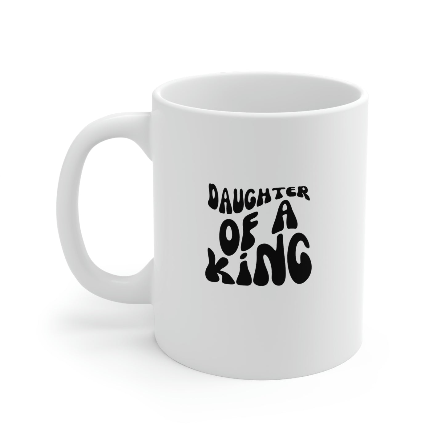 Daughter of a King, Ceramic Mug 11oz