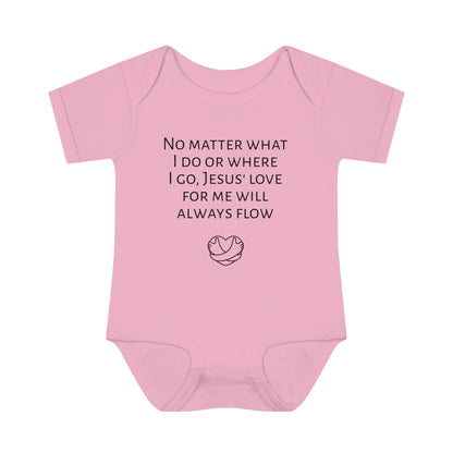 Jesus' Love For Me Will Always Flow, Infant Baby Rib Bodysuit