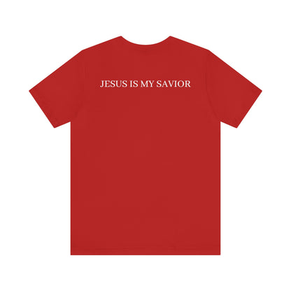 Jesus Is My Savior Shirt