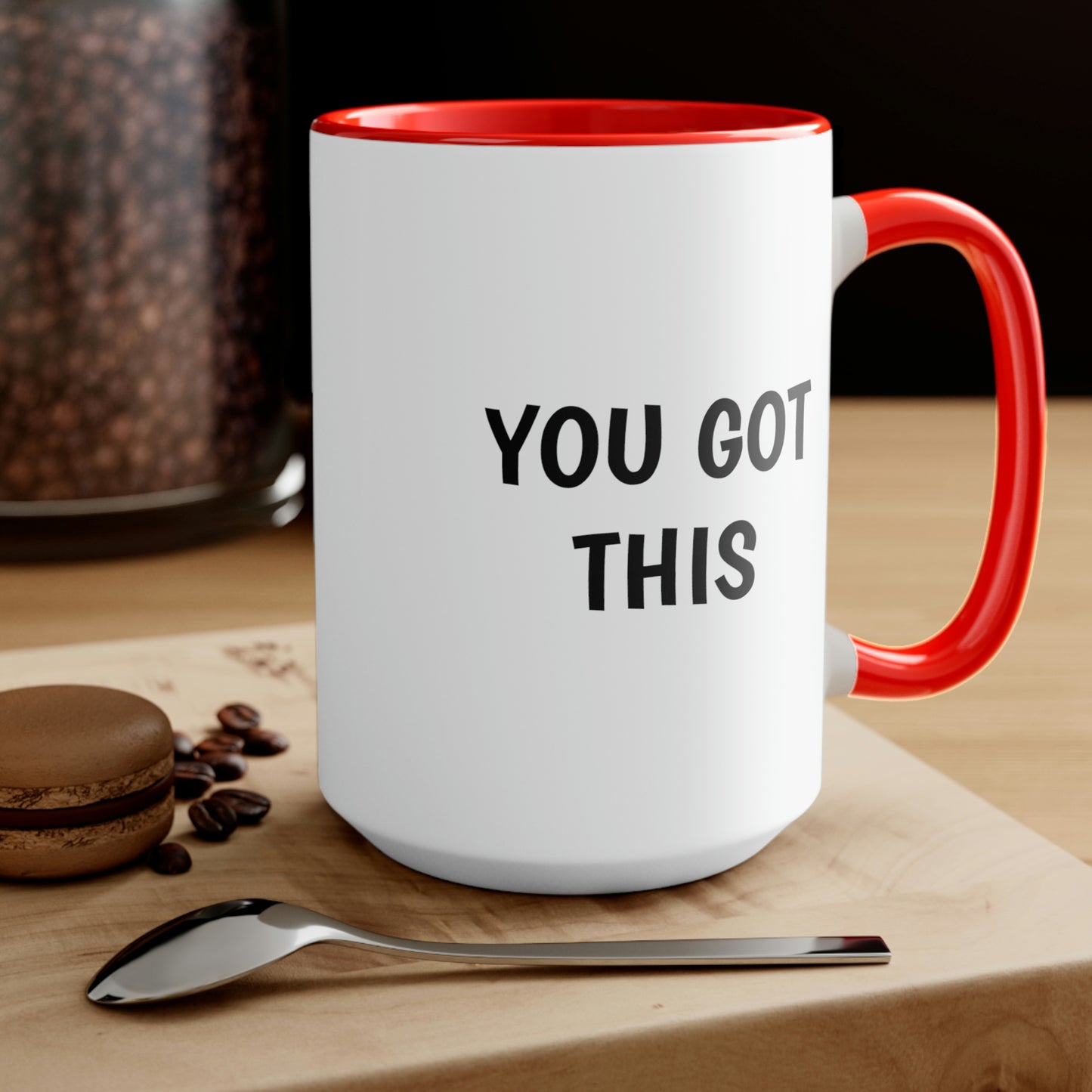 You Got This, Two-Tone Coffee Mugs, 15oz