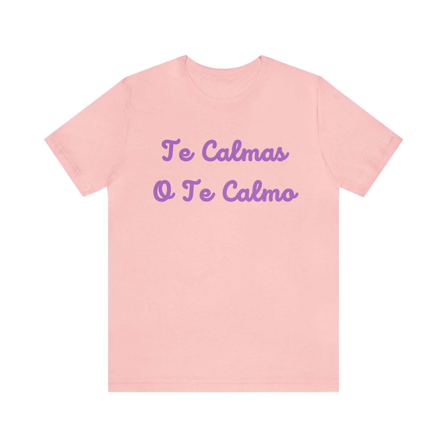 Te Calmas, Shirt