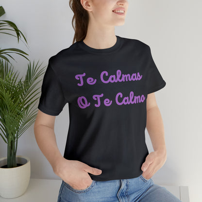 Te Calmas, Shirt