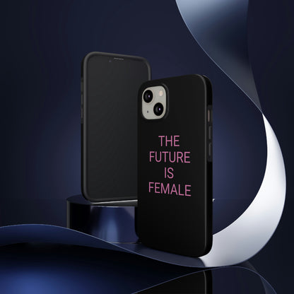 Black and Pink The Future Is Female, Phone Case