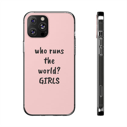 Who Runs The World, Silicone Phone Case