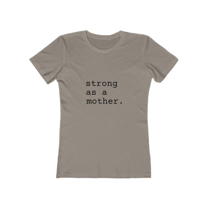 Strong as a Mother Tee