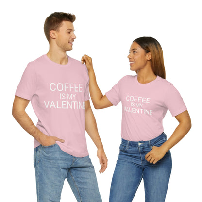 Coffee is My Valentine Shirt