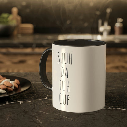 Shuh Da Fuh Cup, Colorful Mugs, 11oz