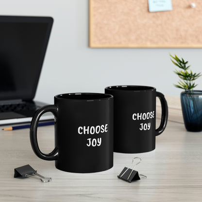 Choose Joy, 11oz Black Mug