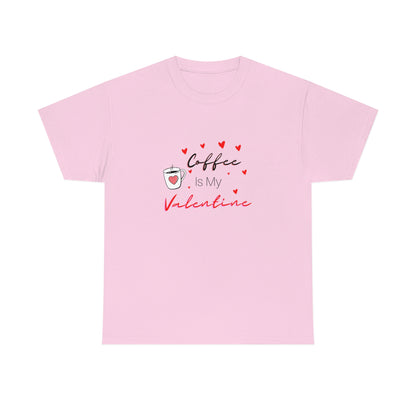 Coffee is my Valentine Shirt