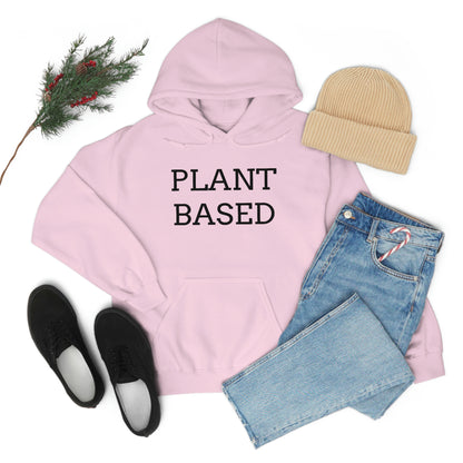 Plant Based, Hooded Sweatshirt