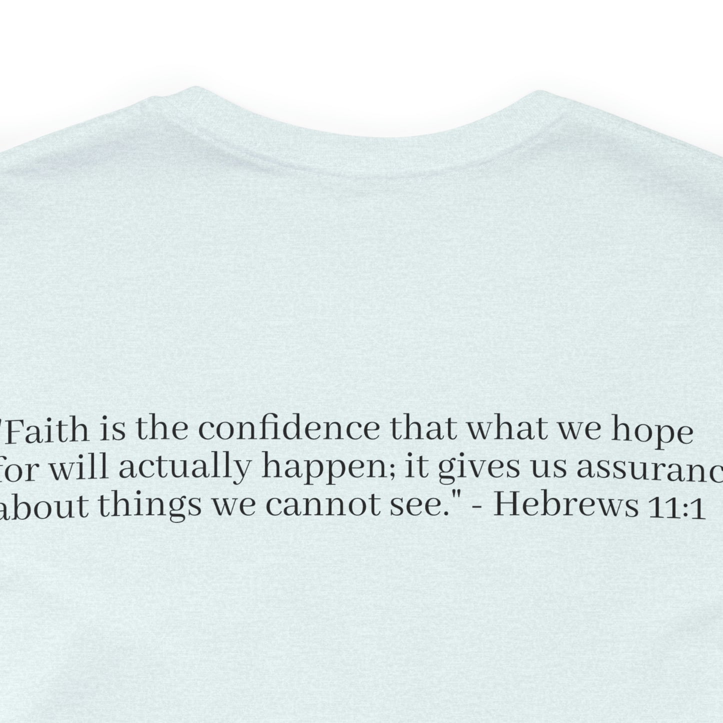 Hebrew 11:1 Shirt