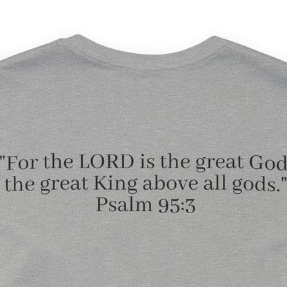 Psalm 95:3, Shirt